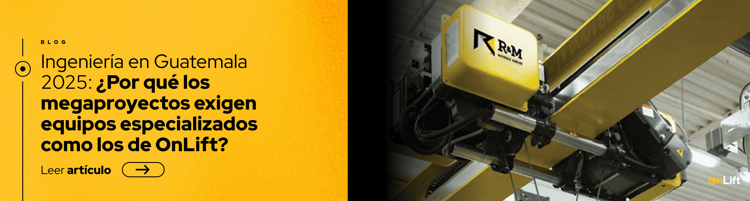 Ingeniería en Guatemala 2025: ¿Por qué los megaproyectos exigen equipos especializados como los de OnLift?